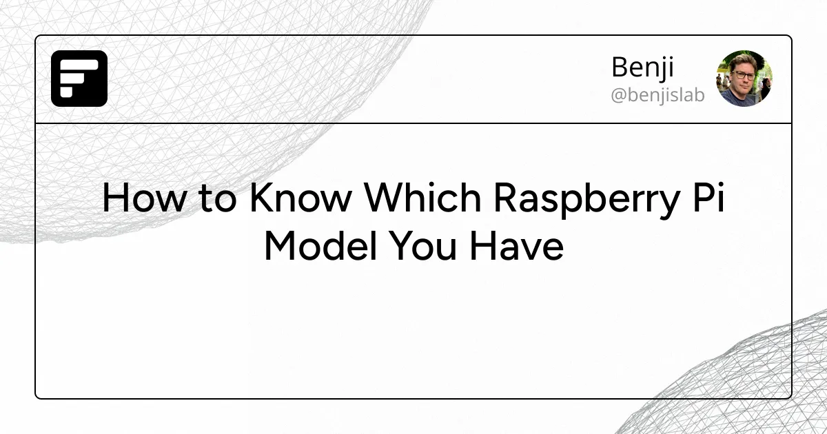 How to Know Which Raspberry Pi Model You Have